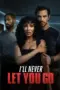 film-ill-never-let-you-go-2025-dutamovie21-lk21