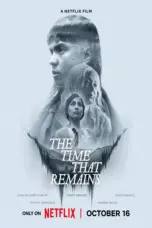 film-the-time-that-remains-2025-dutamovie21-lk21